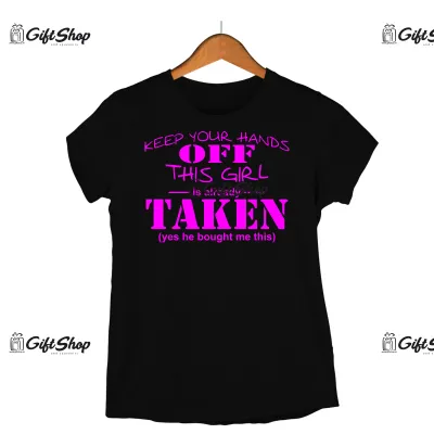 Keep your hands off, tricou cu mesaj